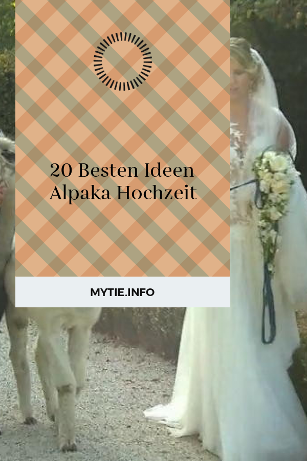 20 Besten Ideen Alpaka Hochzeit